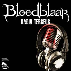 Bloedblaar : Radio Terreur